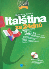 kniha Italština za 24 dnů Intenzivní kurz pro samouky, Edika 2018