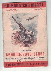 kniha Braňme svou vlast poučení o civilní protiletecké obraně, Josef Hokr 1938