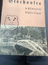 kniha Štěchovice v historii tisíciletí  Hor zlatých , Středočeské tiskárny 1950