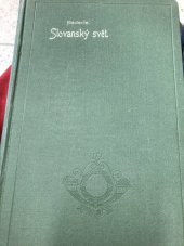 kniha Slovanský svět Zeměp. a statist. obraz součas. Slovanstva, s národop. mapou Slovanstva, Jan Laichter 1910