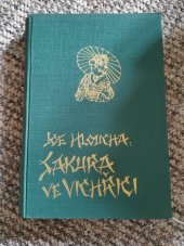 kniha Sakura ve vichřici Útržek deníku z cesty po Japonsku, A. Neubert v Praze 1940