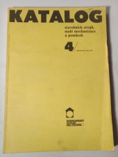 kniha Katalog stavebních strojů, malé mechanizace a pomůcek 4, základní řada, srpen 1986, ČSVA 1986
