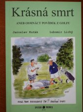kniha Krásná smrt aneb osmnáct povídek z golfu, Inter media 2003