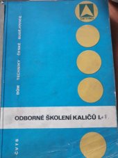 kniha Odborné školení kaličů, Dům techniky 1974