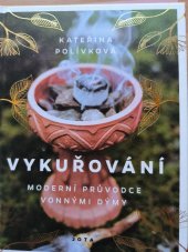 kniha Vykuřování  Moderní průvodce vonnými dýmy , Jota 2024