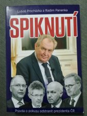 kniha Spiknutí  Pravda o pokusu odstranit prezidenta ČR, Olymia 2024