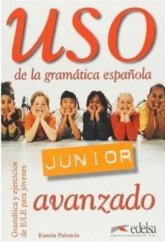 kniha Uso de la gramática espaňola Junior 1 Avanzado Libro del alumno, Edelsa 2003