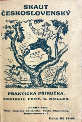kniha Skaut československý I Praktická příručka znalostí nezbytných každému skautu., Gustav Voleský 1920