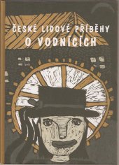 kniha České lidové příběhy o vodnících knížka pro děti i dospělé, Bibliotheca gnostica 2000
