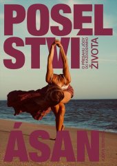 kniha Poselství ásan O přesahu jógy do každodenního života, Milujeme jógu 2023