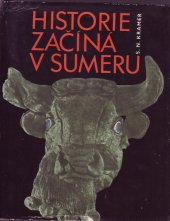 kniha Historie začíná v Sumeru z nejstarších záznamů o projevech lidské kultury, Odeon 1966