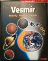 kniha Vesmír Hvězdy - planety - galaxie, Naumann & Göbel 2008