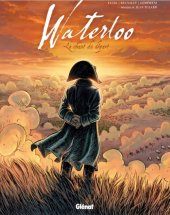 kniha Waterloo le chant du depart, Glénat 2015