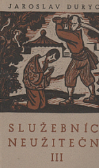 kniha Služebníci neužiteční III. - Krev, Křesťanská akademie 1969