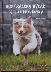 kniha Australský ovčák jede na prázdniny , CPRESS 2024
