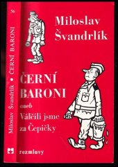 kniha Černí baroni  aneb Válčili jsme za Čepičky, Rozmluvy 1988