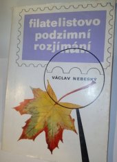 kniha Filatelistovo podzimní rozjímání, Nadas 1975