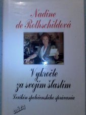 kniha Vykročte za svojím štastím Lexikon společenského správania, Mladé letá 1994