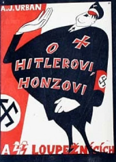 kniha O Hitlerovi, Honzovi a SS loupežnících, A. Neubert v Praze 1946