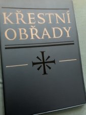 kniha Křestní obřady Křest dětí, Sekretariát České liturgické komise 1972