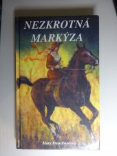 kniha Nezkrotná markýza, Mht 1996