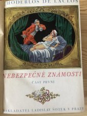 kniha Nebezpečné známosti Část první román., Ladislav Šotek 1928