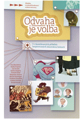 kniha Odvaha je volba  7+1 komiksových příběhů inspirovaných skautskou historií , Argo 2020