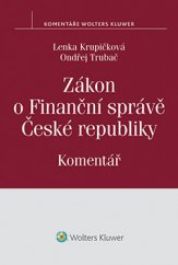 kniha Zákon o Finanční správě České republiky. Komentář, Wolters Kluwer 2014