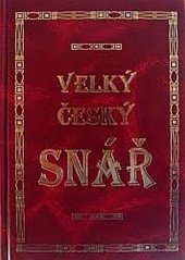 kniha velký český SNÁŘ, Vladimír Kořínek 2006
