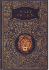 kniha Malý Brehm Sv. III. - Plazi, obojživelníci, ryby, měkkýši, členovci a menší živočichové, I.L. Kober 1922