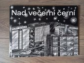 kniha Nad večerní černí, Michal Štěpánek / Lux 2020