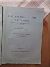 kniha Kulturní primitivismus a civilisace studie a příklady o primitivních prvcích kulturních u Slovanů, František Štampach 1931