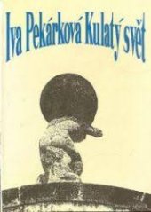 kniha Kulatý svět, Společnost Josefa Škvoreckého 1993