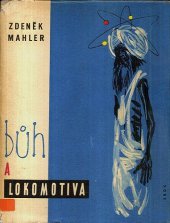 kniha Bůh a lokomotiva, SNDK 1961