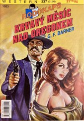 kniha Krvavý měsíc nad Oregonem, Ivo Železný 1998
