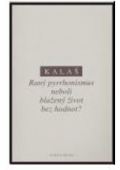 kniha Raný pyrrhonismus, neboli, Blažený život bez hodnot?, Oikoymenh 2007