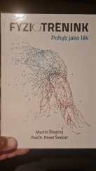 kniha Fyziotrénink Pohyb jako lék , Plot 2025