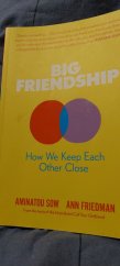 kniha Big friendship  How  we keep each other close, Virago 2020