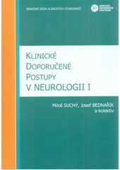 kniha Klinické doporučené postupy v neurologii I [národní sada klinických standardů], Univerzita Palackého v Olomouci 2012