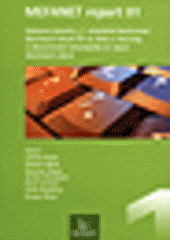 kniha MEFANET report 01 edukační sborník z 1. celostátní konference lékařských fakult ČR na téma e-learning a zdravotnická informatika ve výuce lékařských oborů, Masarykova univerzita 2008