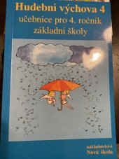 kniha Hudební výchova 4 učebnice pro 4. ročník základní školy, Nová škola 2000