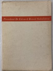 kniha President Dr. Edvard Beneš Sokolstvu, Československá obec sokolská 1948