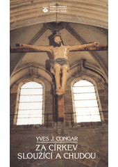 kniha Za církev sloužící a chudou, Karmelitánské nakladatelství 1995