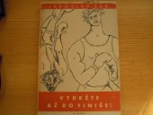 kniha Vydržte až do finiše!, K. Synek 1946