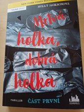 kniha Mrtvá holka, dobrá holka část první, HarperColliins Publishers 2021