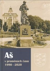 kniha Aš v proměnách času 1990-2020, Knihovna a muzeum Aś 2020