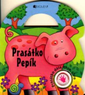 kniha Prasátko Pepík, Fragment 2006