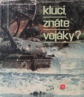 kniha Kluci, znáte vojáky?, Naše vojsko 1966