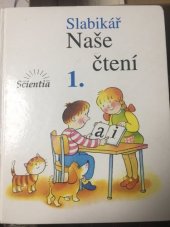 kniha Slabikář 1 Naše čtení 1, Scientia 1995
