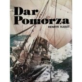 kniha Dar Pomorza  Vielka przygoda mlodosci, Ksiązka i Wiedza 1985